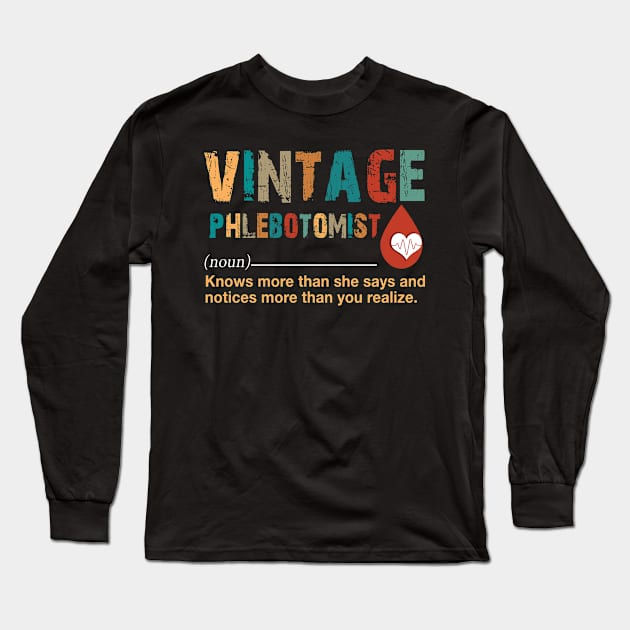 Vintage Phlebotomist Long Sleeve T-Shirt by Ohooha